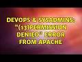 DevOps SysAdmins 13 Permission denied error from Apache