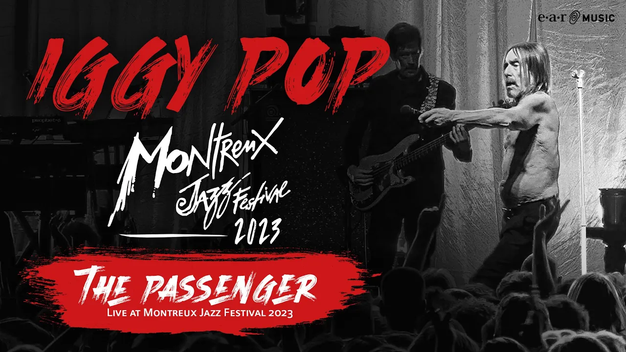 Iggy Pop - The Passenger (Live at Montreux Jazz Festival 2023) | Official Video Iggy Pop - The Passenger (Live at Montreux Jazz Festival 2023) | Official Video