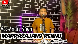 Download MAPPASAJANG RENNU ( CIPT ALEX MASSI ) VOC ANDRI KHAN ~ ARR ANDRI KHAN MP3