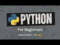 93 Project 7 - Python TODO App Python for Beginners