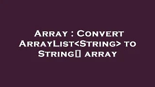 Array Convert ArrayList String to String array