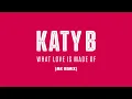 Katy B - What Love is Made of (MK Remix) (Audio)