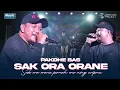 Lagu SAK ORA ORANE - PAKDHE BAZ - Musik Interactive  ( Official Live Musik )