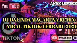 Download Dj Dalinda Macarena Remix || Viral Tiktok Terbaru 2021 no copyright MP3