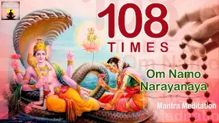 om namo narayanaya powerful 108 times mantra chanting for peace of mind
