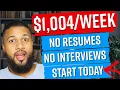 1 004 Weekly-4 Urgently Hiring Remote Jobs That Wont Interview You Start Same Day Work From Home