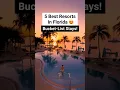 5 Best Resorts in Florida