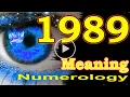 Angel Number Meanings 1989 Seeing 1989 Numerology Box