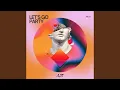 Download Lagu Let`s Go Party