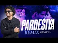 Lagu Pardesiya | Remix | Param Sundari | Sonu Nigam | DJ Satya