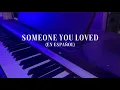Someone you loved (en español) - Andrés Almeida