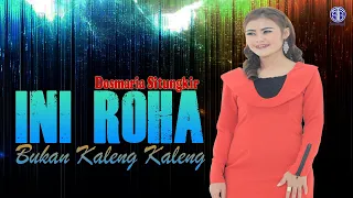 Download Ini Roha Bukan Kaleng Kaleng (Official Lirik Video) - Dosmaria Situngkir MP3