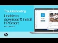 Unable to download and install the HP Smart app on a Windows PC HP printers HP Support