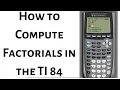 How to Compute Factorials in the TI-84 Calculator