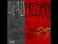 Dead Presidents - Teddy