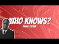 Daniel Caesar - Who Knows? | Lyrics