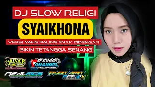 Download Dj Sholawat SYAIKHONA Full Bass | Versi Koplo Hadroh Terbaru 2021 MP3