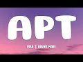 Download Lagu ROSÉ \u0026 Bruno Mars - APT. (Lyrics)