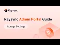 Raysync Admin Portal Guide - Storage Settings