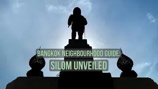 Bangkok Neighbourhood Guide Silom Unveiled