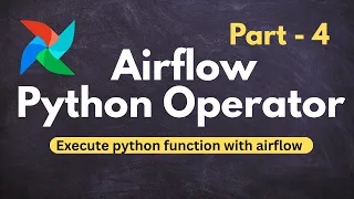How to Run Python Function in Apache Airflow Python Operator Part 4