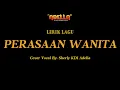 Download Lagu LIRIK LAGU - PERASAAN WANITA - Sherly KDI Adella - OM ADELLA