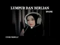 Download Lagu LUMPUR DAN BERLIAN - IPANK  [ COVER VIERULLY ]