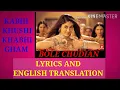 Bole Chudiyan LYRICS TRANSLATION  - K3G|Amitabh, Shah Rukh, Kajol, Kareena, Hrithik|Udit Narayan