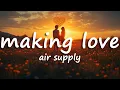 Download Lagu Air Supply - Making Love Out Of Nothing At All (Lyrics)