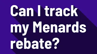Can I track my Menards rebate