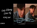 Download Lagu 220928 (ENG SUB) Lay Zhang INSTAGRAM LIVE FULL | Singing Veil English Version and Lose Control..