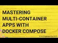 Mastering Multi-Container Apps with Docker Compose