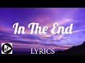 Lagu In The End - Tommee Profitt feat Fleurie, Jung Youth (Lyrics)