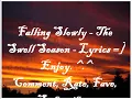 Falling Slowly - The Swell Season - LYRICS ON SCREEN!!!