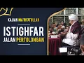 Download Lagu Kajian Ma'rifatulloh| Istighfar Jalan Pertolongan | Live  Masjid Daarut Tauhiid Bandung 04-07-2019