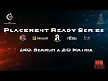 Search a 2D Matrix II Leetcode - 240 Java