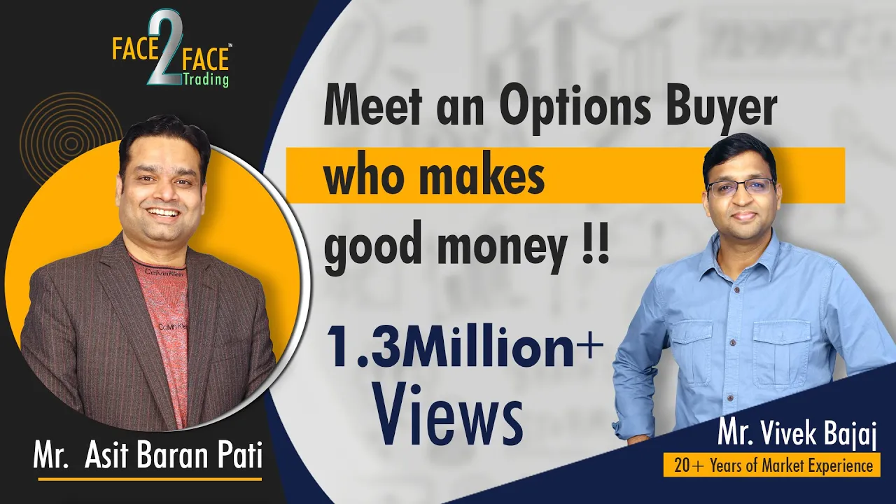 Meet an Options Buyer who makes good money !! #Face2Face with Asit Baran Pati
