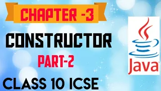 Ch-3 Constructor Overloading with Programs Part-2 ICSE Class 10