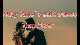 Tom Petty And The Heartbreakers - Mary Jane s Last Dance