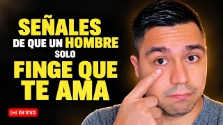 SEÑALES de que SOLO FINGE QUE TE AMA