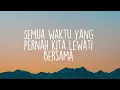Tetap Dalam Jiwa, Tak Lagi Sama - Isyana Sarasvati, Ahmad (Lirik)