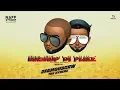 Lagu MASHUP DI PLACE - NAFF VYBEZ FT. KING SELECTA (MEMOJI VIDEO)