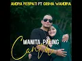 Download Lagu wanita paling cantik Andra Respati ft Gisma wandira