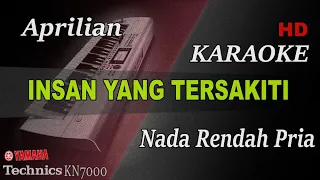 Download APRILIAN - INSAN YANG TERSAKITI ( NADA RENDAH PRIA ) || KARAOKE MP3