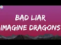 Download Lagu Imagine Dragons - Bad Liar (Lyrics)