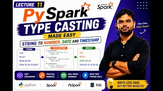PySpark for Data Engineers Lecture 11 Type Casting Made Easy String to Number Date Timestamp
