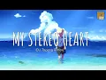 Download Lagu My Stereo Heart (remix cute) - DJ Topeng // (Vietsub + Lyric) Tik Tok Song