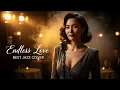 Lagu Endless Love - Lionel Richie (Smooth Jazz Cover) 🍷 Romantic Dinner Music