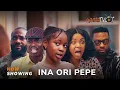 Lagu Ina Ori Pepe Yoruba Movie 2025 Drama Apa, Seun Sean Jimoh, Oyinda Sanni, Alesh Sanni, Fatasi