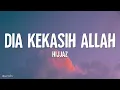 Download Lagu Hijjaz - Dia Kekasih Allah (Lirik)